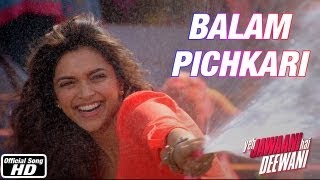 Balam Pichkari Lyrics in Hindi - Yeh Jawaani Hai Deewani