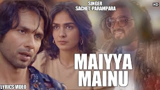 Mahiya Mainu Yaad Aave Lyrics in Hindi - Jersey