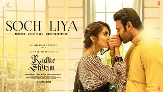 Soch Liya Lyrics in Hindi by Arijit Singh - Radhe Shyam