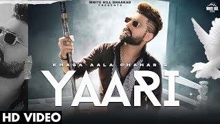 Yaari Lyrics in Hindi - Khasa Aala Chahar