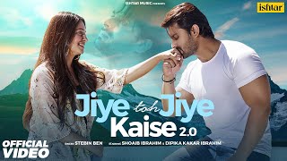 Jiye To Jiye Kaise Bin Aapke 2.0 Lyrics in Hindi