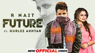 Future Lyrics in Hindi - R Nait, Gurlej Akhtar