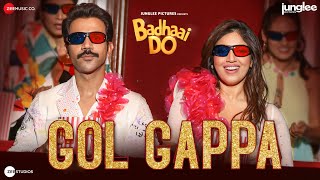 Gol Gappa Lyrics in Hindi - Badhaai Do