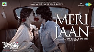 Meri Jaan Lyrics in Hindi - Gangubai Kathiawadi