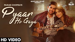 Pyaar Ho Gaya Lyrics in Hindi - Paras Sharma