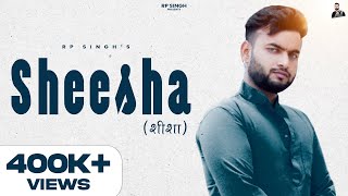 Sheesha Lyrics in Hindi - RP Singh