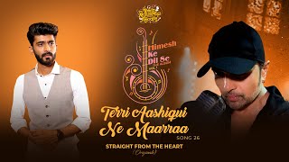 Teri Aashiqui Ne Mara Lyrics - Mohammed Irfan ft. Himesh Reshammiya