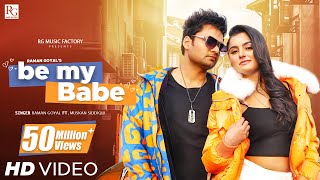 Be My Babe Lyrics in Hindi – Raman Goyal | Maahi