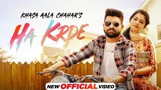 Ha Karde Lyrics in Hindi - Khasa Aala Chahar