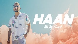 Haan Lyrics in Hindi - Mickey Singh