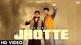 Jhotte Lyrics in Hindi - Ndee Kundu & KD
