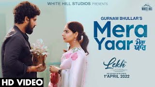 Mera Yaar Lyrics in Hindi - Gurnaam Bhullar