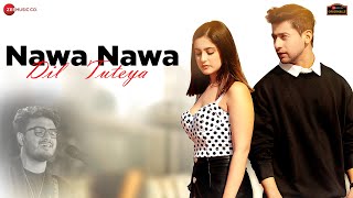 Nawa Nawa Dil Tuteya Lyrics in Hindi - Raj Barman