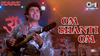 Om Shanti Om Lyrics in Hindi - Kishore Kumar | Karz