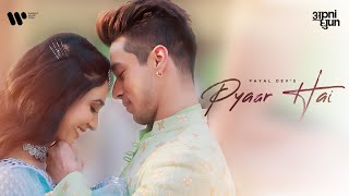 प्यार है / Pyaar Hai Lyrics in Hindi – Payal Dev ft. Altmash Faridi