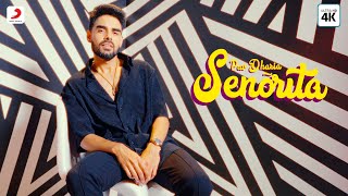 सेनोरिटा / Senorita Lyrics in Hindi – Pav Dharia