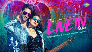 The Live In Song Lyrics in Hindi - Mohit Chauhan & Nikhita Gandhi