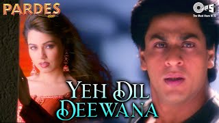 Yeh Dil Deewana Lyrics in Hindi - Pardes Movie