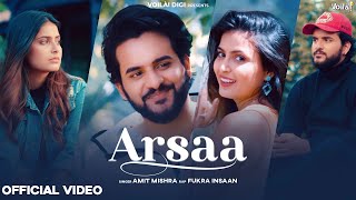 अरसा हो गया / Arsaa Lyrics in Hindi – Amit Mishra & Fukra Insaan