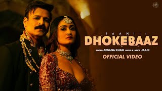 Dhokebaaz Lyrics in Hindi - Afsana Khan