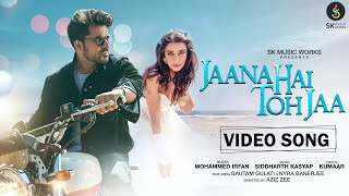 Jaana Hai Toh Jaa Lyrics in Hindi - Mohammed Irfan