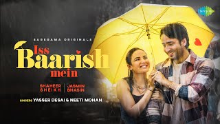 Is Barish Mein Lyrics in Hindi - Yasser Desai, Neeti Mohan