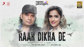 Raah Dikha De Lyrics in Hindi - Mohit Chauhan & Asees Kaur