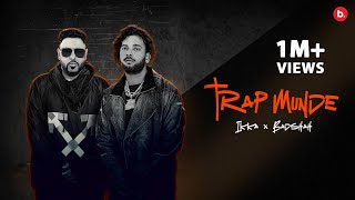 Trap Munde Lyrics by Ikka & Badshah