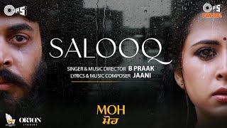 Salooq Lyrics from Moh sung by B Praak