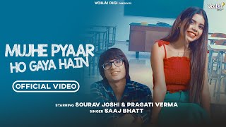 Mujhe Pyar Ho Gaya Hai Lyrics by Saaj Bhatt - Sourav Joshi